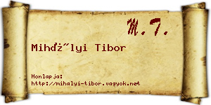 Mihályi Tibor névjegykártya