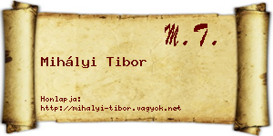 Mihályi Tibor névjegykártya